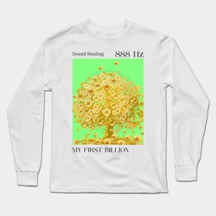 My First Billion 888Hz Long Sleeve T-Shirt